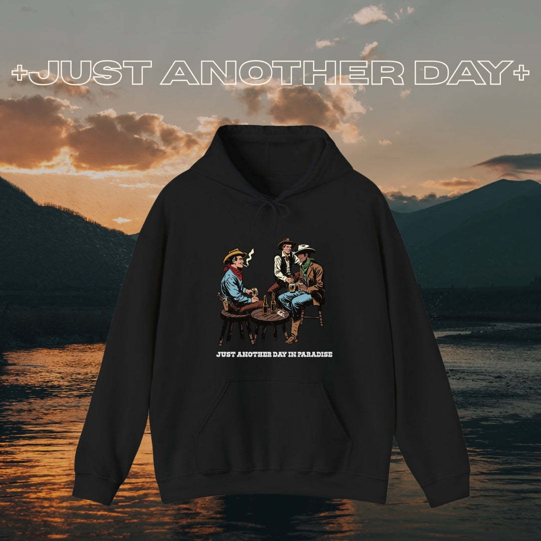 Just Another Day in Paradise Hoodie