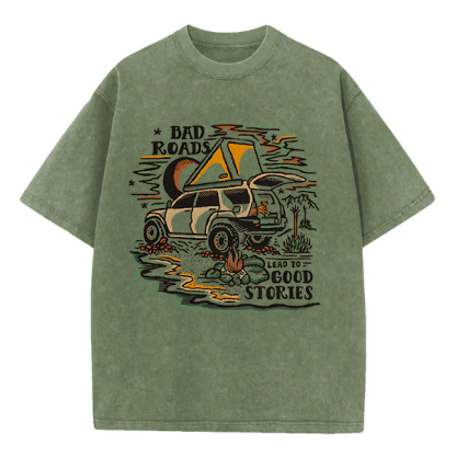 Washed T-Shirt |  Bad Roads Lead To Good Stories Unisex Fit Washed TEE