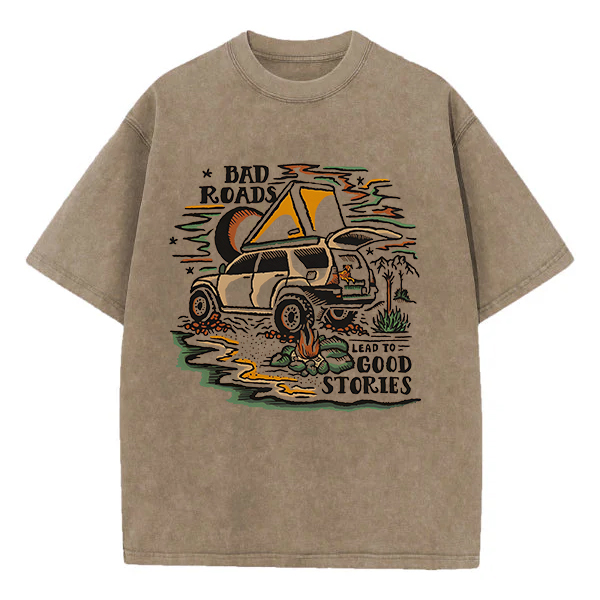 Washed T-Shirt |  Bad Roads Lead To Good Stories Unisex Fit Washed TEE