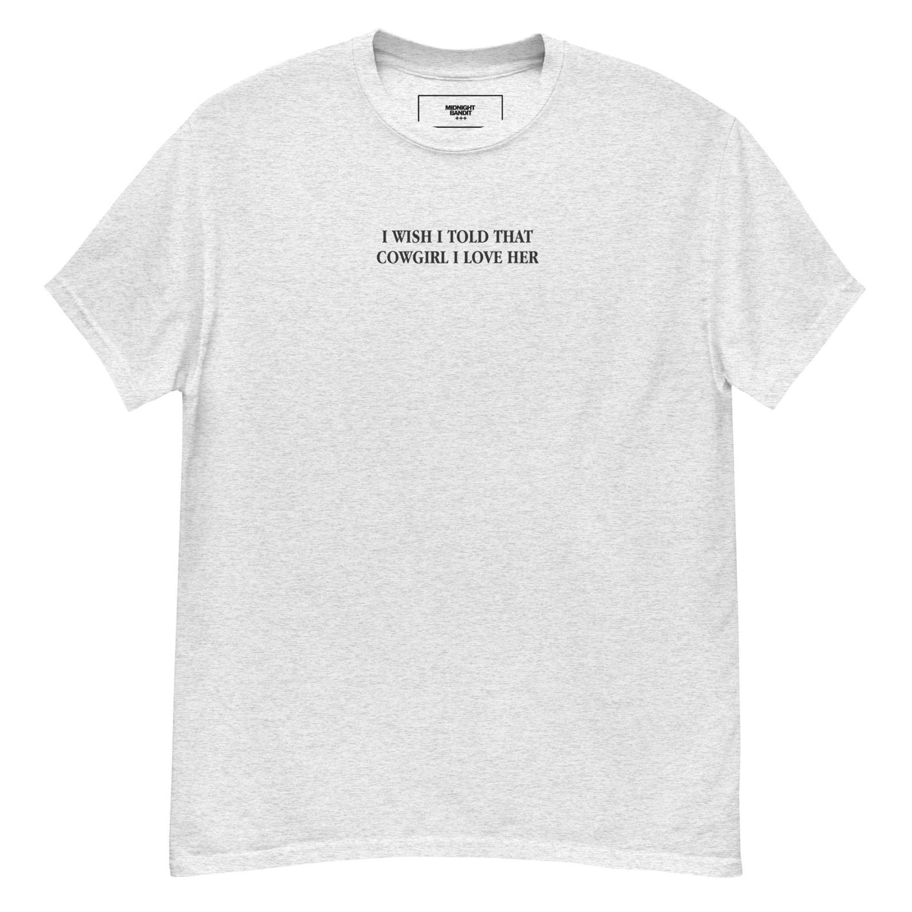 I Wish I told Her Tee