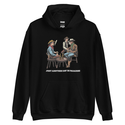 Just Another Day in Paradise Hoodie