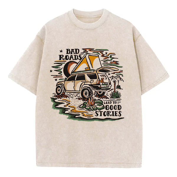 Washed T-Shirt |  Bad Roads Lead To Good Stories Unisex Fit Washed TEE