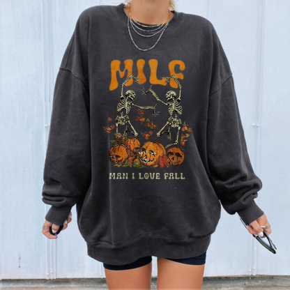 Milf Man I Love Fall Halloween Sweatshirt