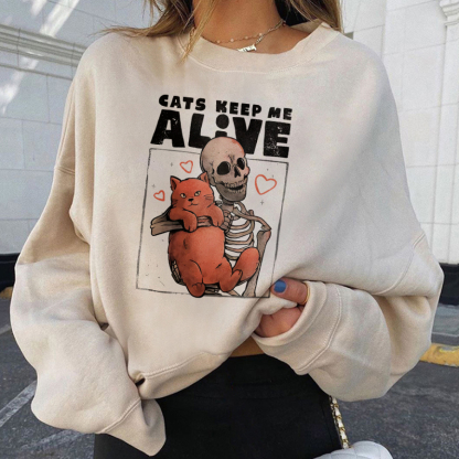 Cats Keep Me Alive Sweatshirt