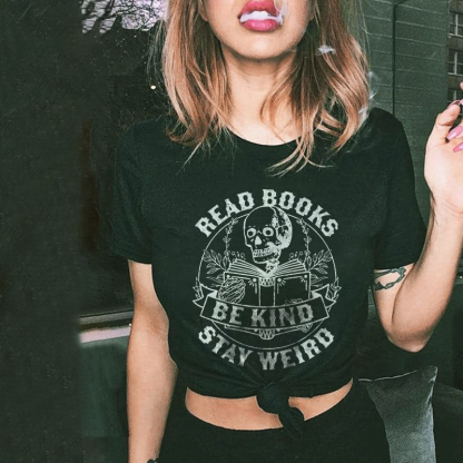 Read Books Be Kind Stay Weird T-shirt
