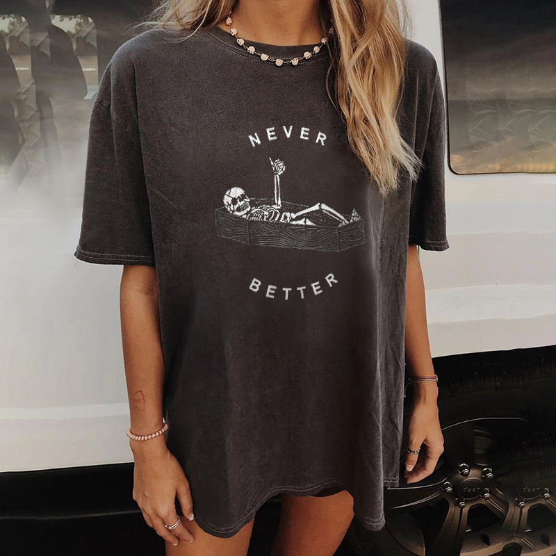 Never Better Skull T-shirt