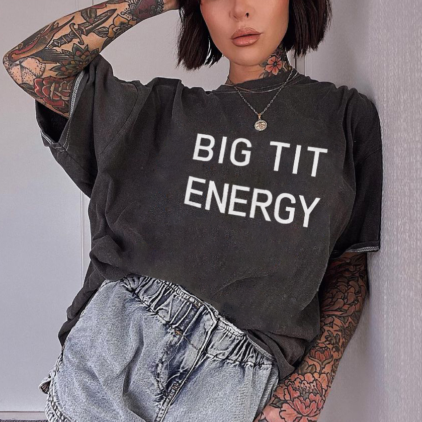 Big Tit Energy T-shirt