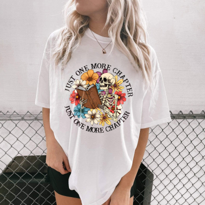 Just One More Chapter T-shirt