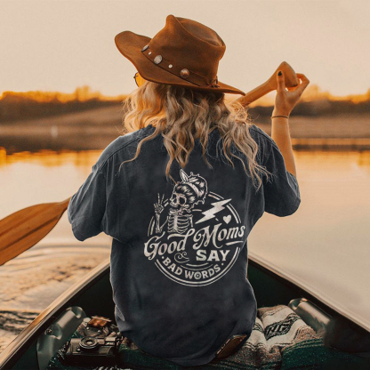 Good Moms Say Bad Words T-shirt