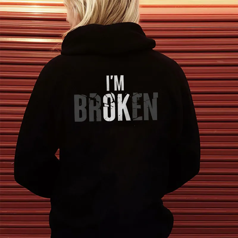 I'M Broken Slogan Printed Women's Hoodie
