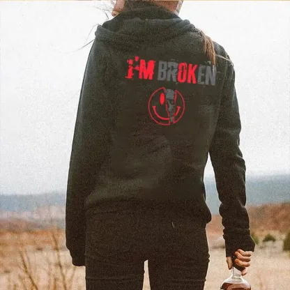 I'm Broken Printed Women's Hoodie