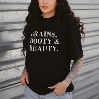 Brains, Booty & Beauty T-shirt