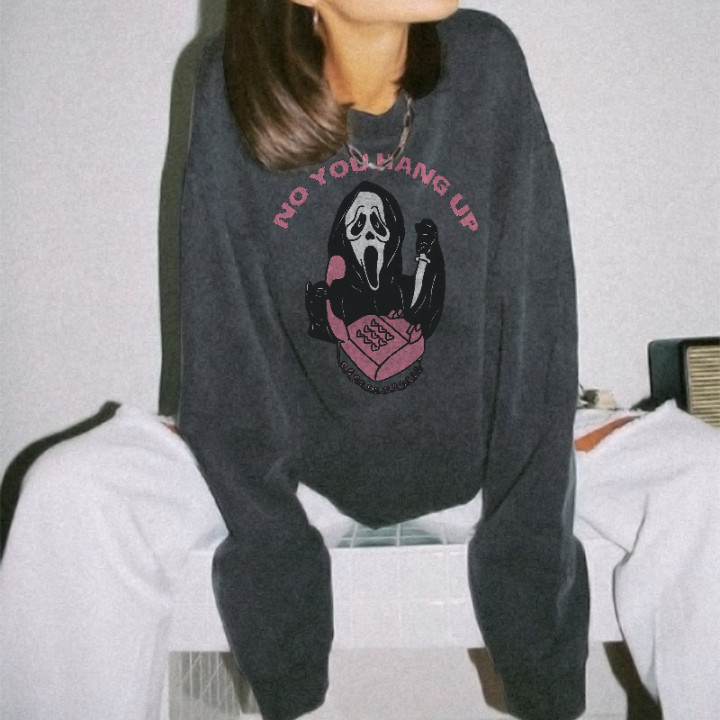 No You Hang Up Letter Printed Crew Neck Cozy Sweatshirt