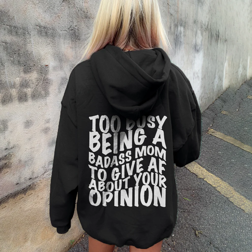Too Busy Being A Badass Mom Hoodie