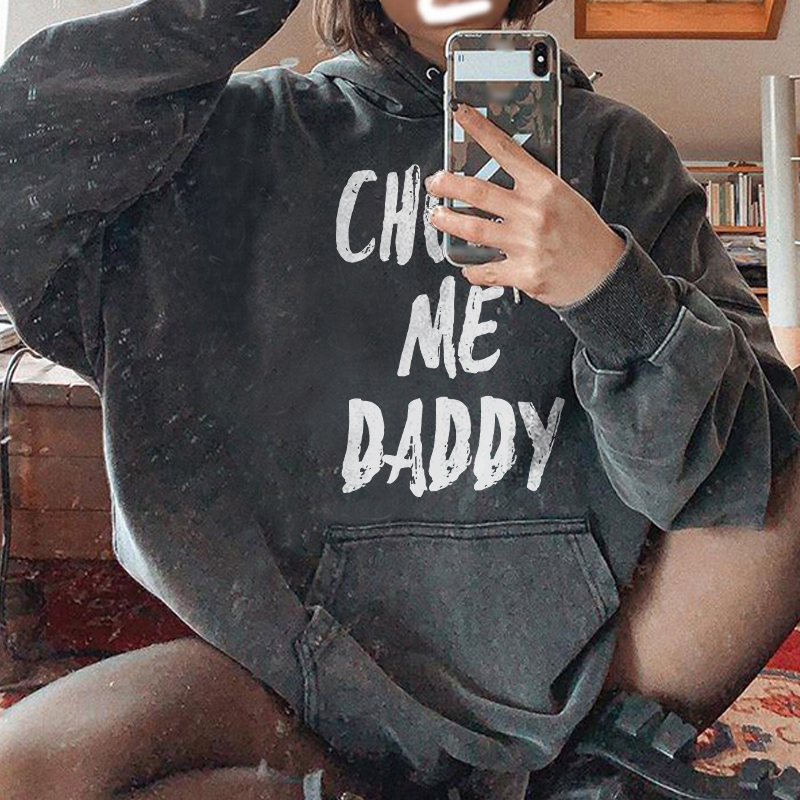 Choke Me Daddy Hoodie
