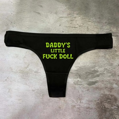 Daddy's Little Fuck Doll Printed Sexy Panties