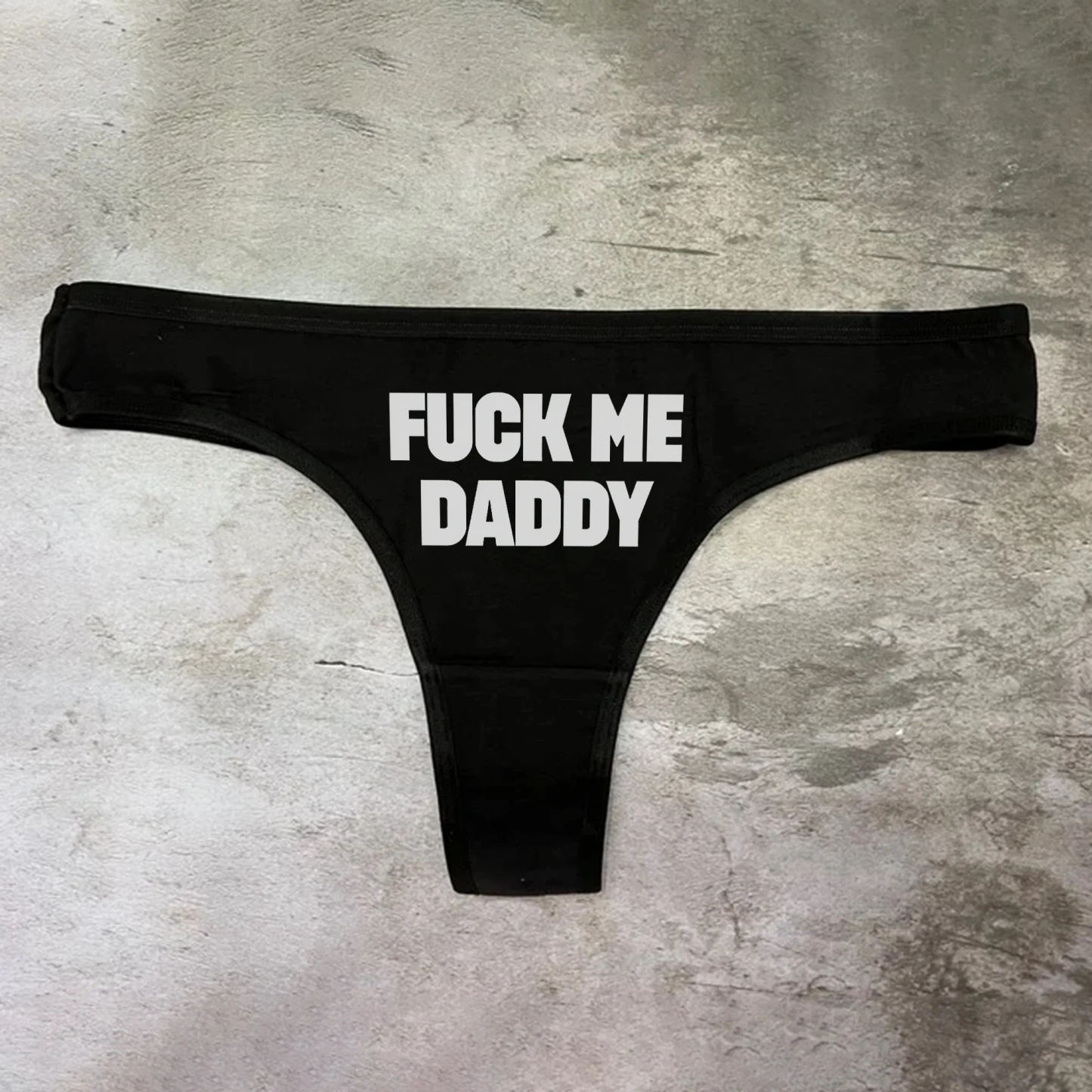 Fuck Me Daddy Printed Sexy Panties