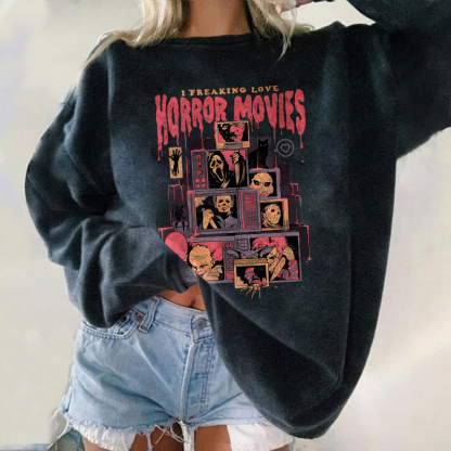 I Freaking Love Horror Movies Sweatshirt