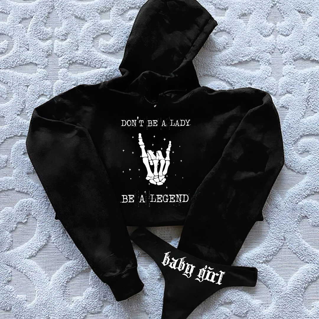 Don't Be A Lady Be A Legend Printed Women's Hoodie & Thong Sets