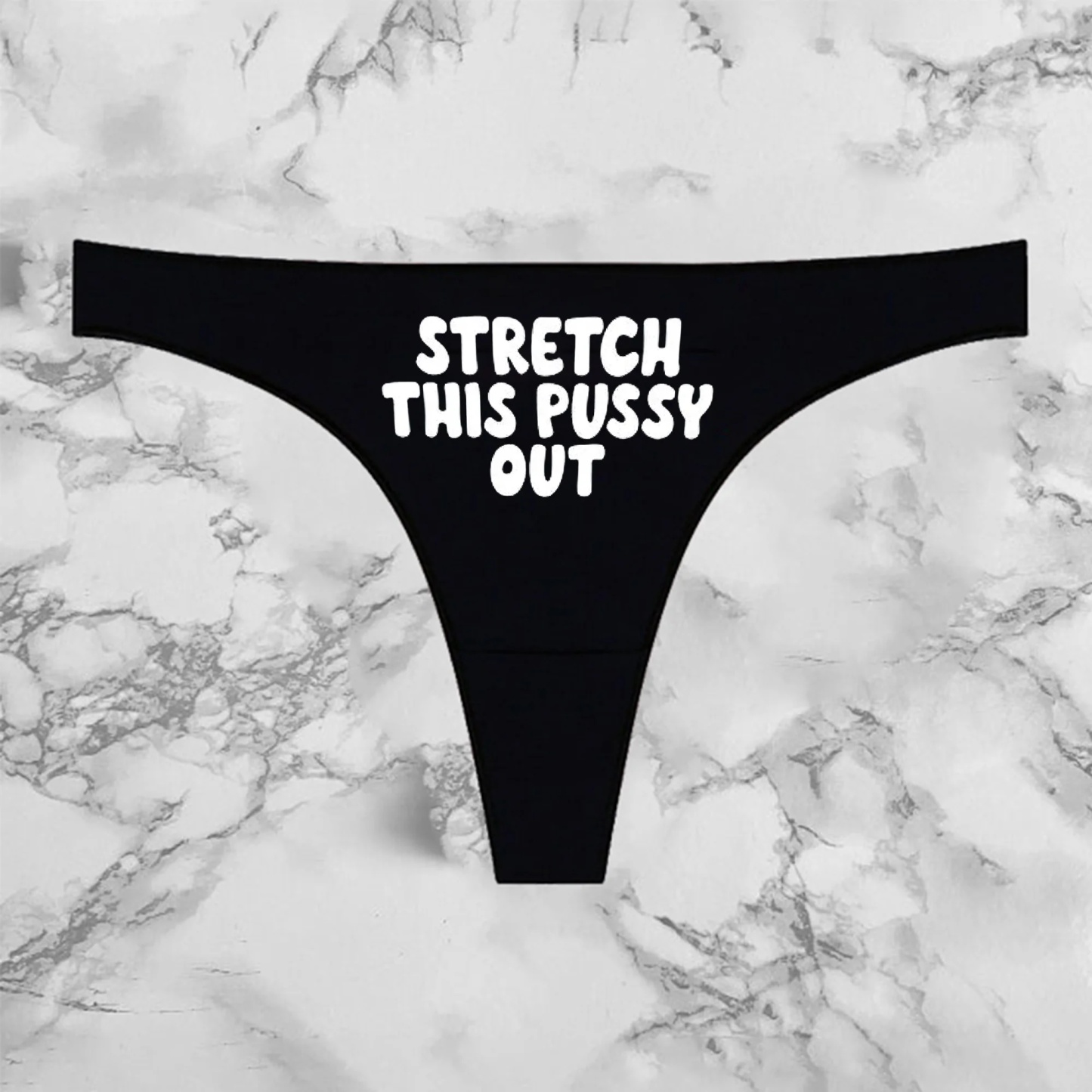 Stretch This Pussy Out Printed Sexy Panties