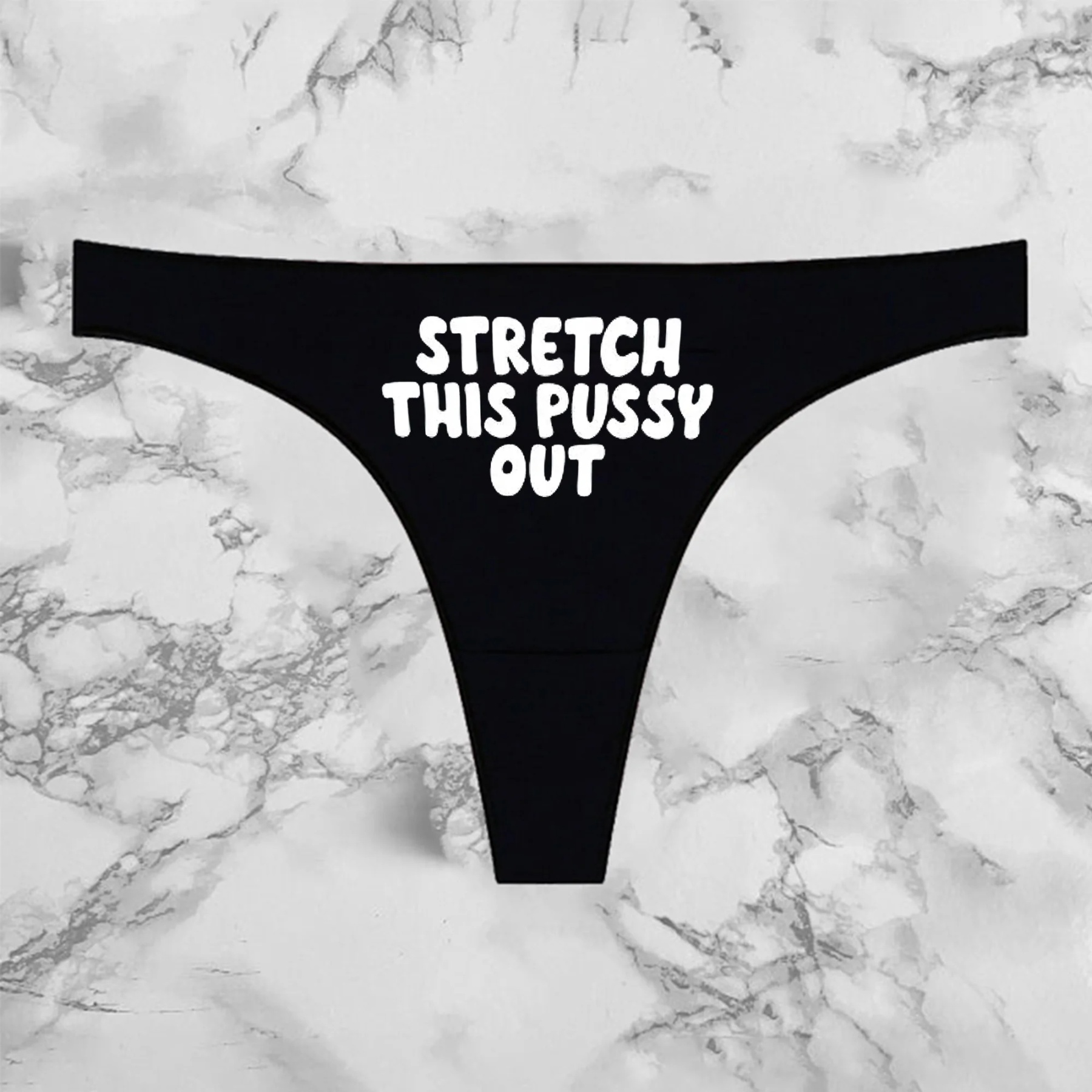 Stretch This Pussy Out Printed Sexy Panties