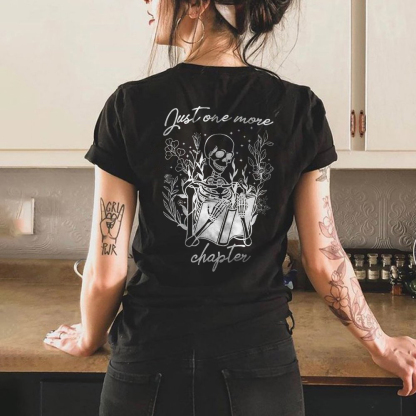 Just One More Chapter T-shirt
