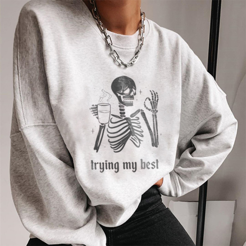 Trying My Best Skull Print Sweatshirt