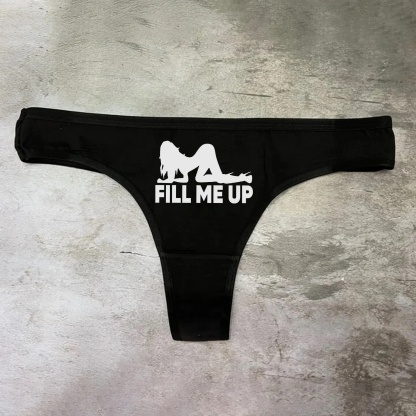 Fill Me Up Printed Sexy Girl Panties