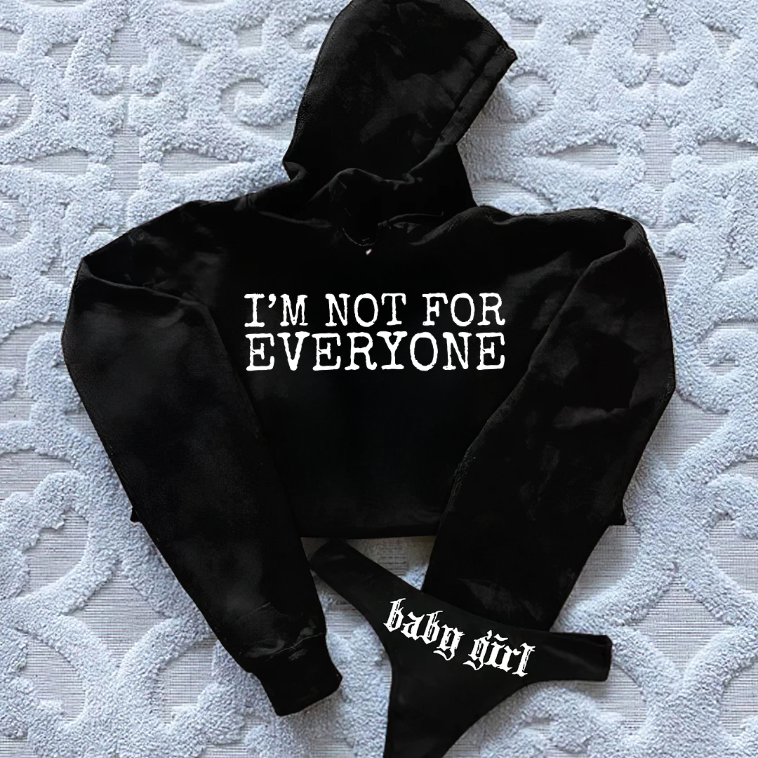 I’m Not For Everyone Printed Women's Hoodie & Thong Sets