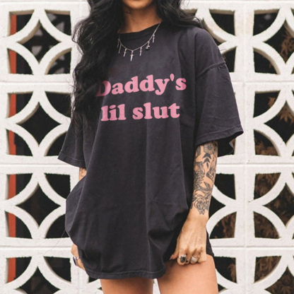 Daddy's Lil Slut T-shirt