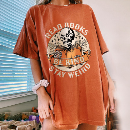 Read Books Be Kind Stay Weird T-shirt