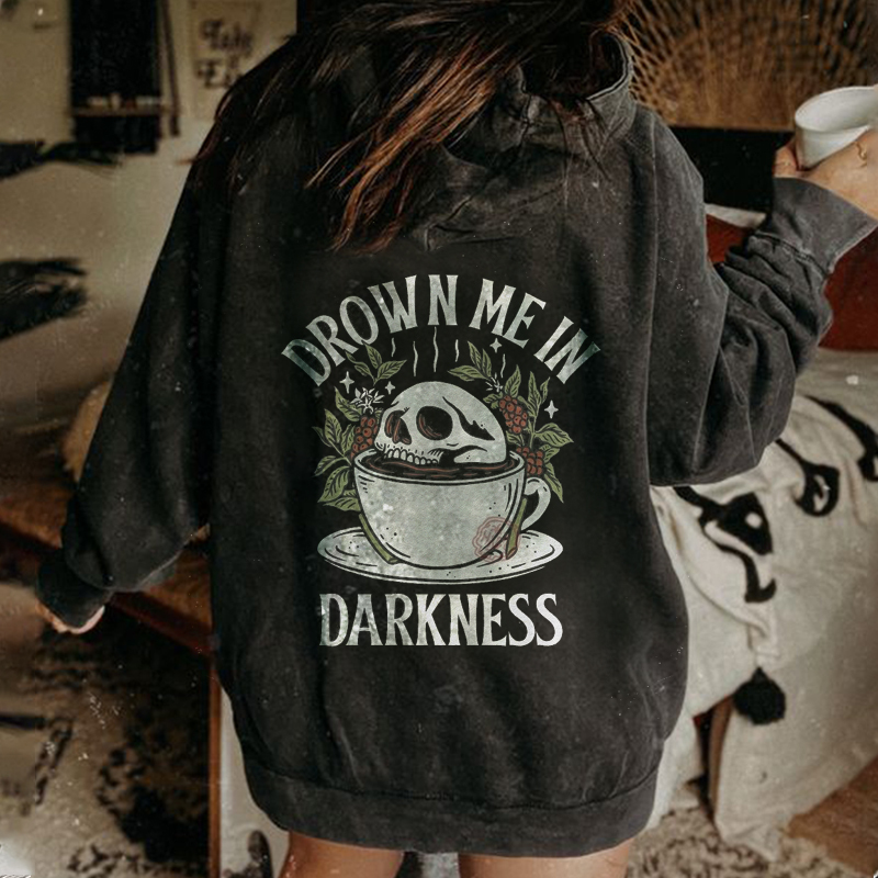 Drown Me In Darkness Hoodie