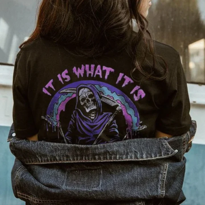 It Is What It Is T-shirt