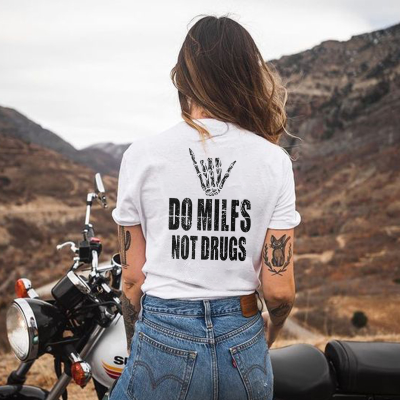 Do Milfs Not Drugs Sketelon T-shirt