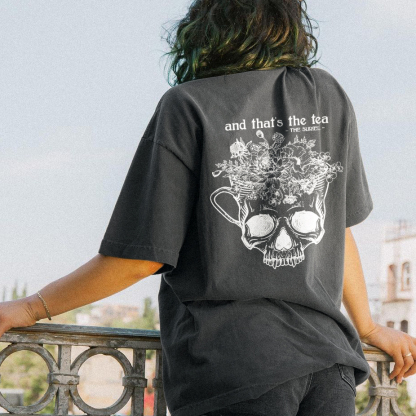 And That's The Tea T-shirt