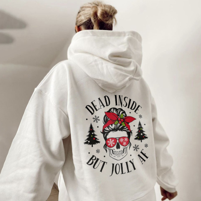 Dead Inside But Jolly AF Hoodie