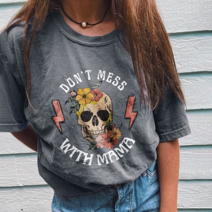 Don't Mess With Mama T-shirt
