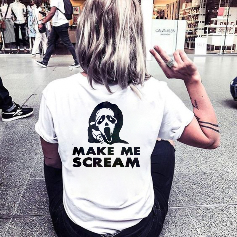 Make Me Scream T-shirt