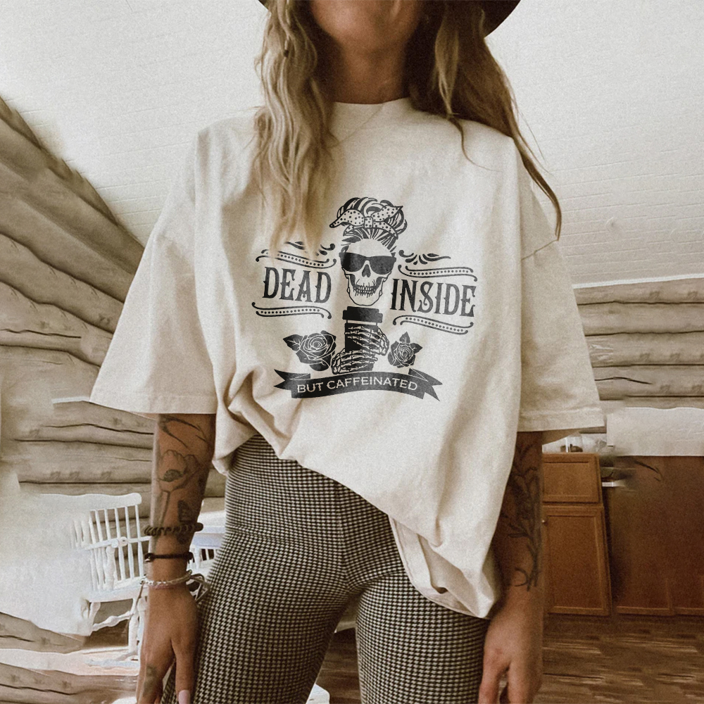 Dead Inside But Caffeinated Skull Printed T-shirt