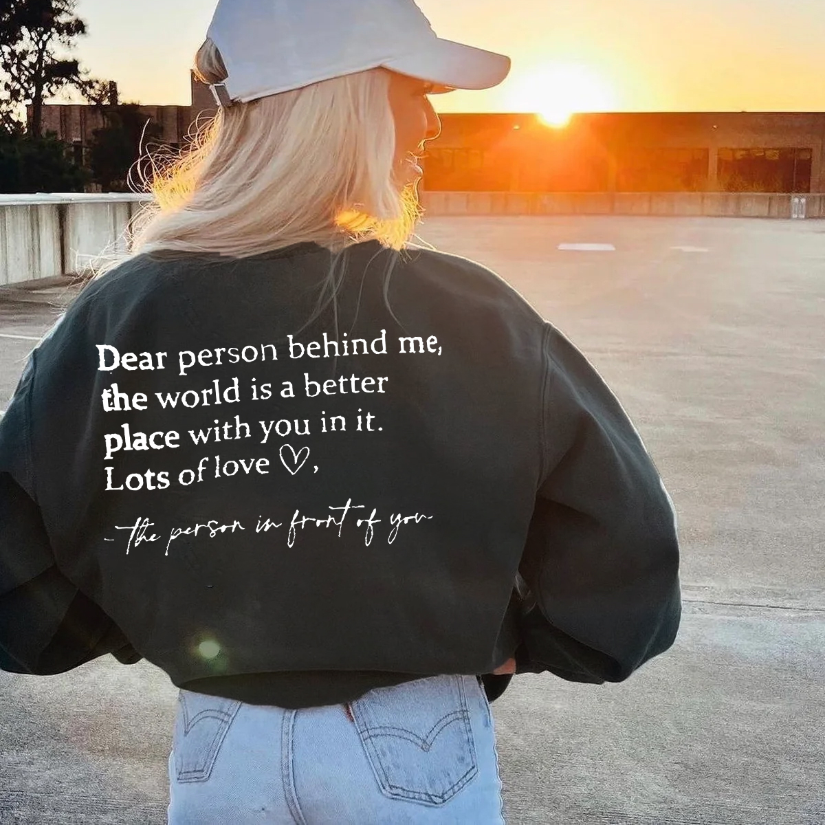 Dear Person Behind Me Sweatshirts