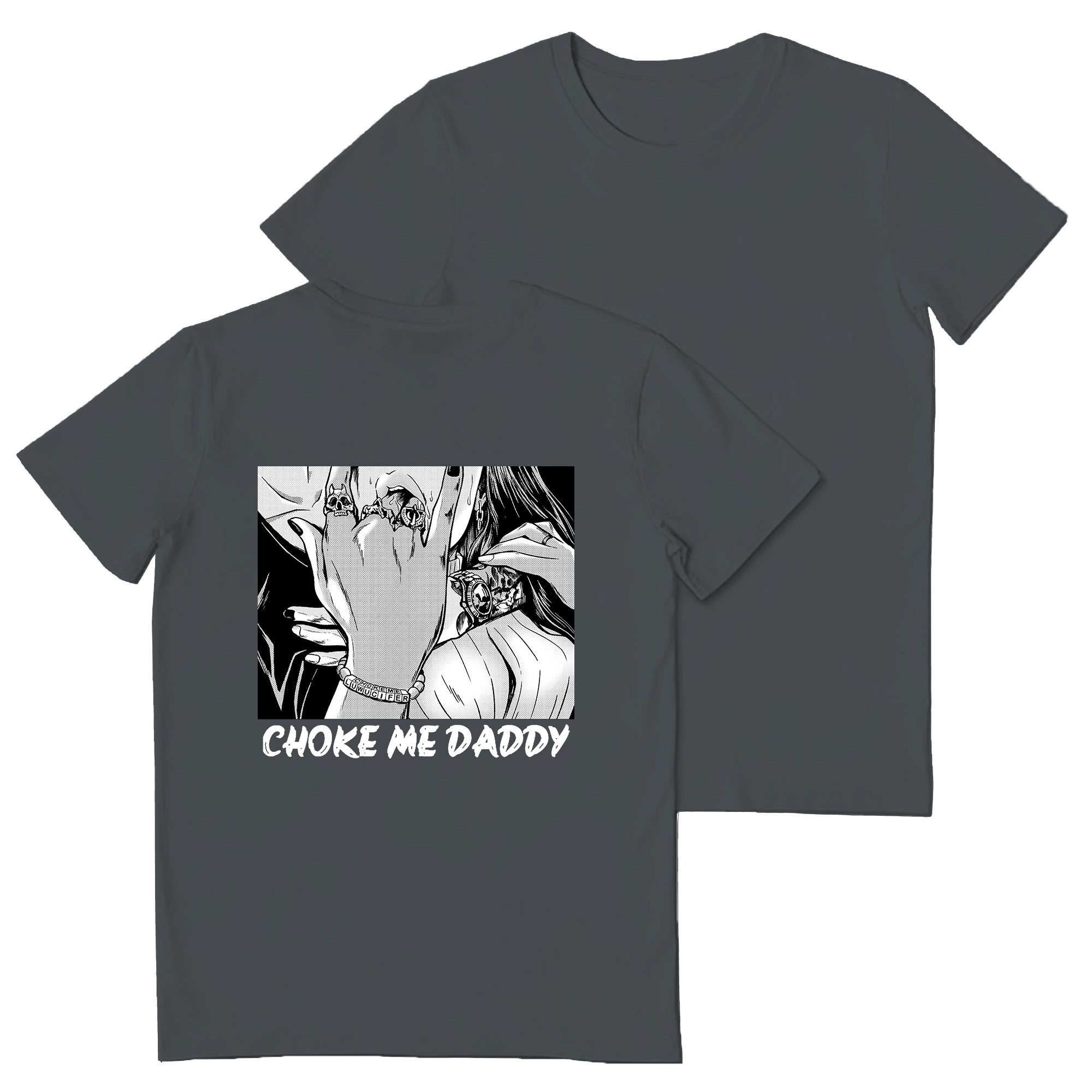 Choke Me Daddy Printed Women's T-shirt