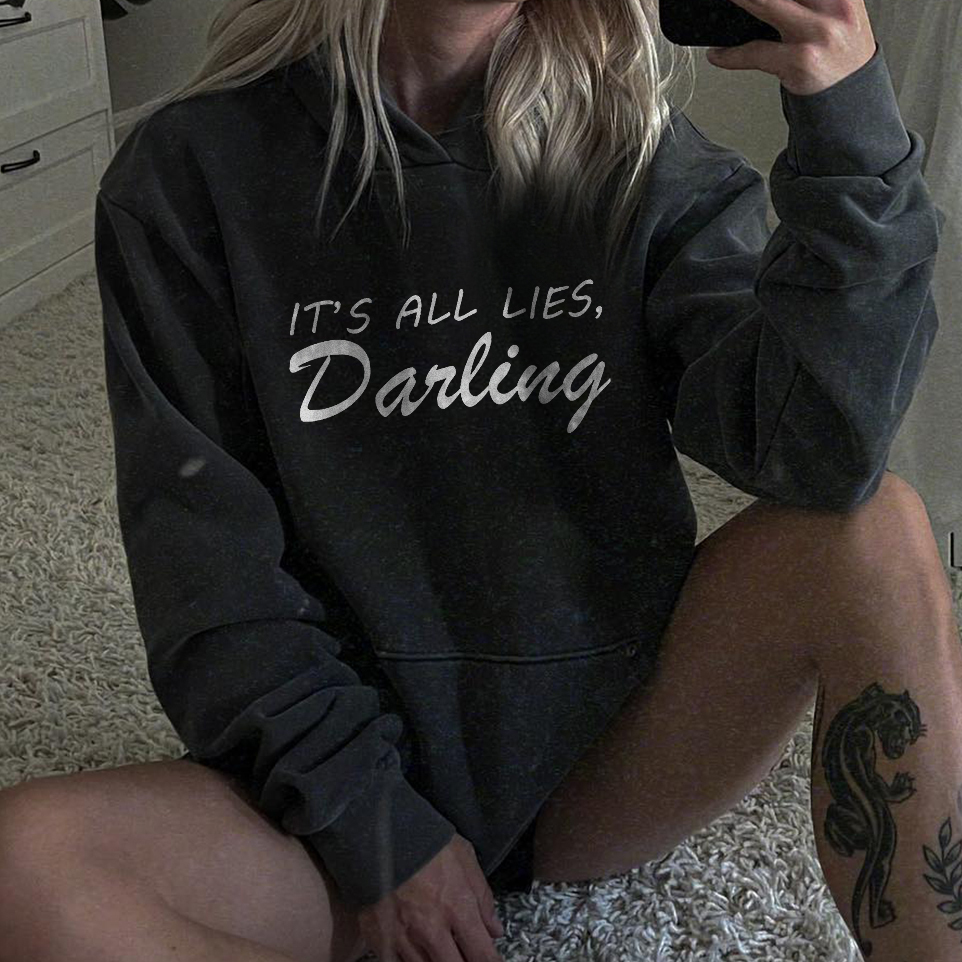 It's All Lies,Darling Hoodie