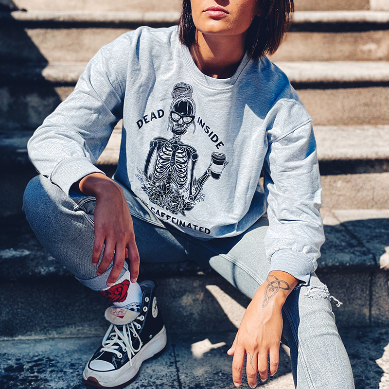 Dead Inside But Caffeinated Rose Skull Sweatshirt