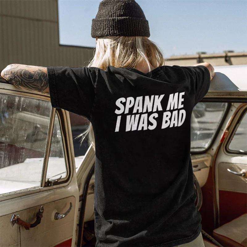 Spank Me I Was Bad T-shirt