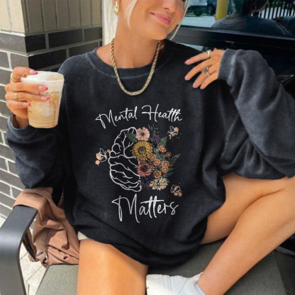 Mental Health Matters Sweatshirt