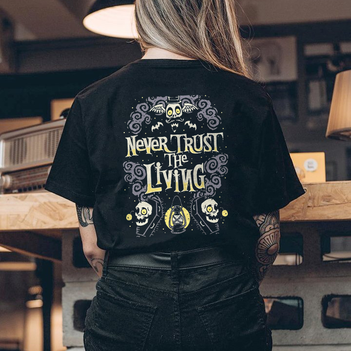 Never Trust The Living Printed Skull T-shirt