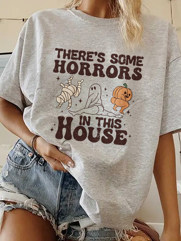There's Some Horrors In This House Halloween T-shirt