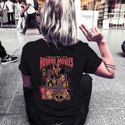 I Freaking Love Horror Movies T-shirt