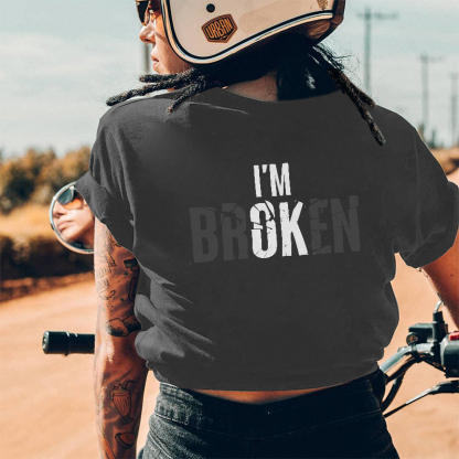 I'M Broken Slogan Women T-Shirt