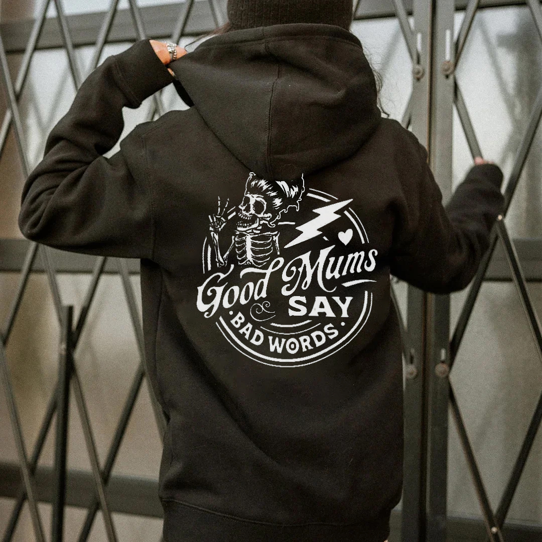 Good Moms Say Bad Words Hoodie